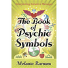 The Book of Psychic Symbols: Interpreting Intuitive Messages - Paperback