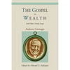The Gospel of Wealth and Other Timely Essays - Paperback
