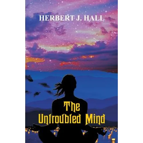 The Untroubled Mind - Paperback