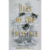 Bees of the Invisible - Paperback