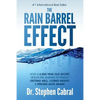 The Rain Barrel Effect: How a 6,000 Year Old Answer Holds the Secret to Finally Getting Well, Losing Weight & Feeling Alive Again! - Paperback