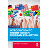 Introduction to Theory-Driven Program Evaluation: Culturally Responsive and Strengths-Focused Applications - Paperback