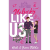 Unlucky Like Us (Special Edition): Like Us Series: Billionaires & Bodyguards Book 12 - Paperback