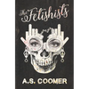 The Fetishists - Paperback
