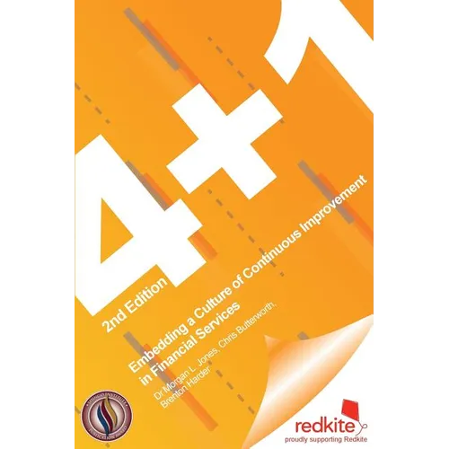 4 + 1: Embedding a Culture of Continuous Improvement in Financial Services - Paperback