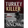 Turkey Killer - Hardcover