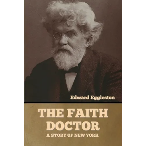 The Faith Doctor: A Story of New York - Paperback