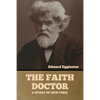 The Faith Doctor: A Story of New York - Paperback