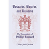 Bossards, Bozards, and Buzzards: The Descendants of Phillip Bossard Who Landed in Philadelphia September 30, 1740 and Settled in Hamilton Township, Pe - Paperback