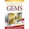 Credit Gems: The D.I.Y Guide to Credit Repair and Financial Management - Paperback