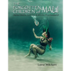 The Forgotten Children of Maui: Filipino Myths, Tattoos, and Rituals of a Demigod - Paperback