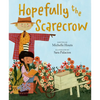 Hopefully the Scarecrow - Hardcover