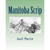 Manitoba Scrip - Paperback