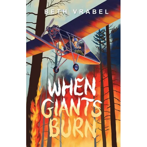 When Giants Burn - Hardcover