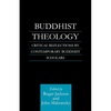 Buddhist Theology: Critical Reflections by Contemporary Buddhist Scholars - Paperback
