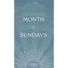 Month of Sundays - Hardcover