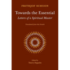 Towards the Essential: Letters of a Spiritual Master - Paperback
