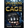 Unlocking the Cage: Exploring the Motivations of MMA Fighters - Hardcover