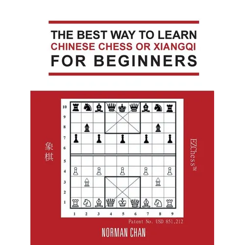 The Best Way to Learn Chinese Chess or Xiangqi for Beginners - Paperback