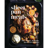 Sheet-Pan Meals: 100+ Simple, Delicious, Hassle-Free Dinners - Hardcover