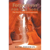 Forgiveness for the Soul: The Five Steps to Self-Forgiveness - Paperback
