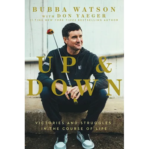 Up and Down: Victories and Struggles in the Course of Life - Paperback