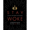 Stay Woke: A Meditation Guide for the Rest of Us - Paperback