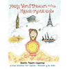 Young World Travelers and the Magical Crystal Globe - Hardcover