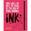 You Will Be Able to Draw by the End of This Book: Ink - Paperback