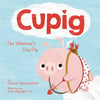Cupig: The Valentine's Day Pig - Hardcover