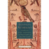 Egyptian Mythology: A Guide to the Gods, Goddesses, and Traditions of Ancient Egypt - Paperback