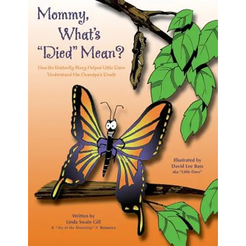 Mommy, What's "Died" Mean? - Paperback