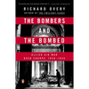 The Bombers and the Bombed: Allied Air War Over Europe, 1940-1945 - Paperback