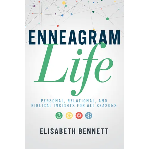 Enneagram Life: Personal, Relational, and Biblical Insights for All Seasons - Paperback