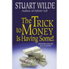The Trick to Money Is Having Some - Paperback
