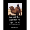 Around the World in 70 Days... at 70 - Paperback