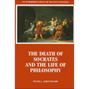 The Death of Socrates and the Life of Philosophy: An Interpretation of Plato's Phaedo - Paperback