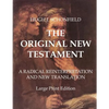The Original New Testament - Large Print Edition: A Radical Reinterpretation and New Translation - Paperback