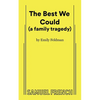 The Best We Could (a Family Tragedy) - Paperback
