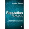 The Reputation Playbook: A Winning Formula to Help Ceos Protect Corporate Reputation in the Digital Economy - Paperback