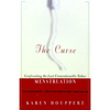 The Curse: Confronting the Last Unmentionable Taboo: Menstruation - Paperback