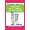 Poems, Beans and Chips Presents Poems for Seal, Pshce and Assemblies: A Selection of Poems to Support Children's Mental Health, Empathy and Resilience - Paperback