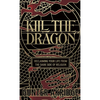 Kill the Dragon: Reclaiming Your Life from the Dark Side of Religion - Hardcover
