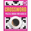 Crossword Puzzle Book For Adults: Large Print 2021 Brain Game Crossword Book For Puzzle Lovers Seniors With 80 Puzzles And Solutions As A Perfect Vale - Paperback