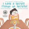 ¡I Have a Secret!/¡Tengo un Secreto!: Yunito's Adventures-Las Aventuras de Yunito - Paperback