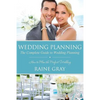 Wedding Planning: The Complete Guide to Wedding Planning - Paperback