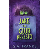 Jake y El Glub Nefasto - Hardcover