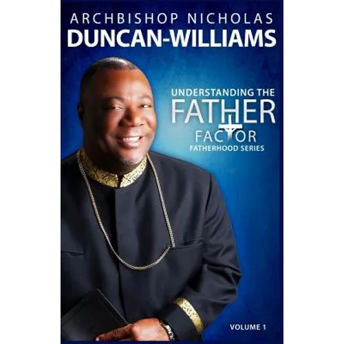 Understanding the Father Factor: Volume 1 - Paperback