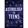 Astrology for Teens - Paperback