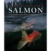 Salmon: A Fish, the Earth, and the History of Their Common Fate - Hardcover